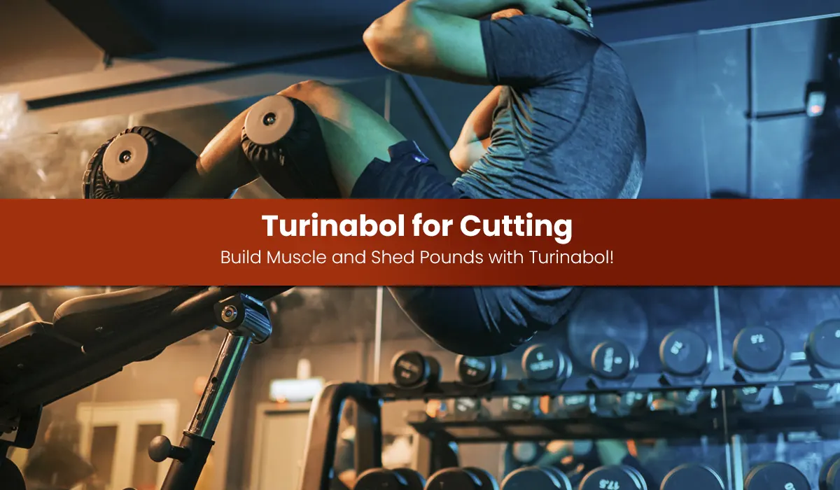 Turinabol for Cutting: New Cutting Steroid Shreds Fat While Preserving Muscle!