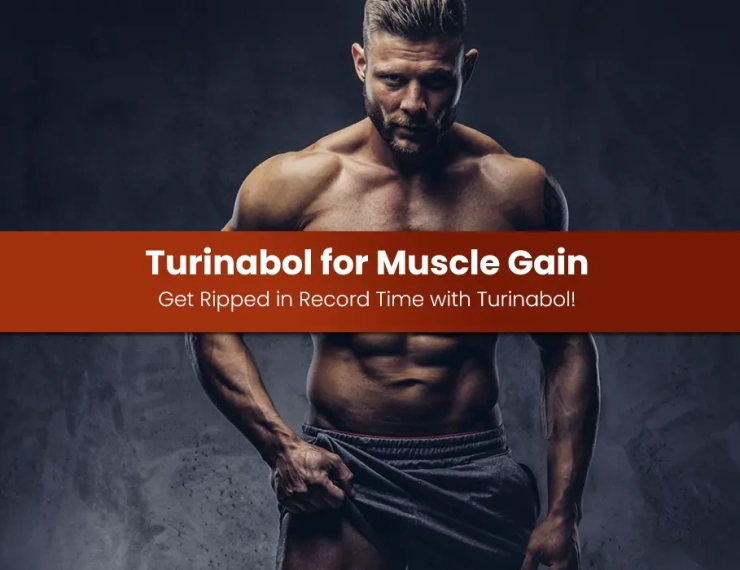 Turinabol for Muscle Gain: Get Ripped in Record Time with Turinabol!